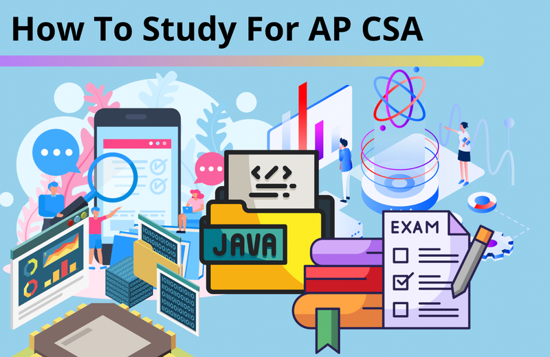 How To Study For AP Computer Science A